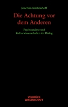 Die Achtung vor dem Anderen