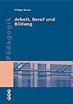 Arbeit, Beruf und Bildung