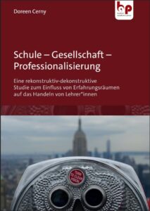 Schule – Gesellschaft – Professionalisierung