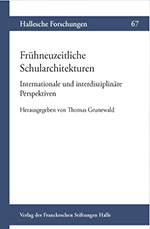Frühneuzeitliche Schularchitekturen