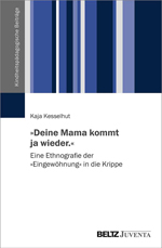 „Deine Mama kommt ja wieder.“