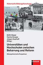 Universitäten und Hochschulen zwischen Beharrung und Reform
